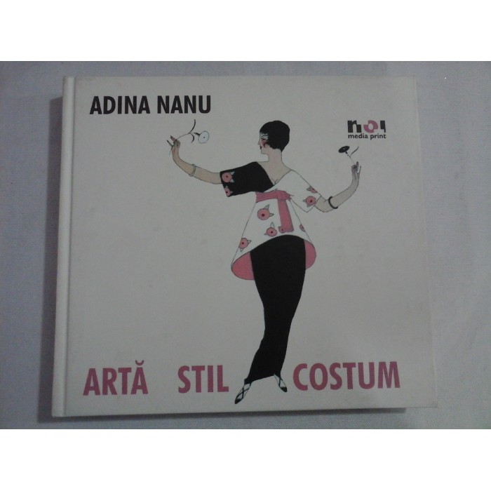 ARTA , STIL , COSTUM  -  ADINA NANU - editia 2007